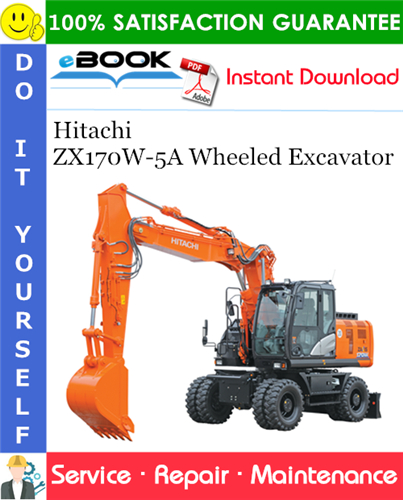 Thumbnail ☆☆ Best ☆☆ Hitachi ZX170W-5A Wheeled Excavator Service Repair Manual + Circuit Diagram