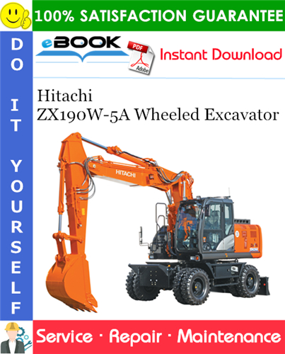 Thumbnail ☆☆ Best ☆☆ Hitachi ZX190W-5A Wheeled Excavator Service Repair Manual + Circuit Diagram