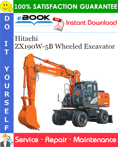 Thumbnail ☆☆ Best ☆☆ Hitachi ZX190W-5B Wheeled Excavator Service Repair Manual + Circuit Diagram