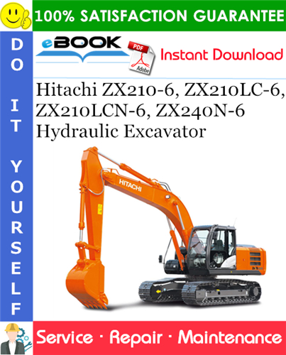 Thumbnail ☆☆ Best ☆☆ Hitachi ZX210-6, ZX210LC-6, ZX210LCN-6, ZX240N-6 Hydraulic Excavator Service Repair Manual + Circuit Diagram