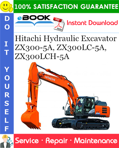 Thumbnail ☆☆ Best ☆☆ Hitachi ZX300-5A, ZX300LC-5A, ZX300LCH-5A Hydraulic Excavator Service Repair Manual