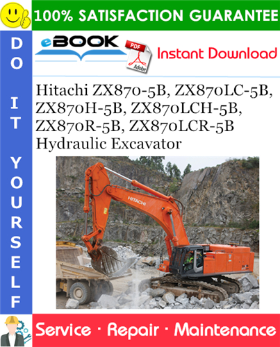 Thumbnail ☆☆ Best ☆☆ Hitachi ZX870-5B, ZX870LC-5B, ZX870H-5B, ZX870LCH-5B, ZX870R-5B, ZX870LCR-5B Hydraulic Excavator Service Repair Manual + Circuit Diagram