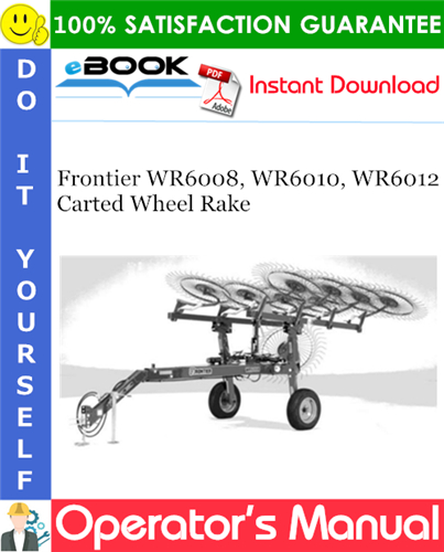 Thumbnail ☆☆ Best ☆☆ Frontier WR6008, WR6010, WR6012 Carted Wheel Rake Operators Manual Thumbnail ☆☆ Best ☆☆ Frontier WR6008, WR6010, WR6012 Carted Wheel Rake Operators Manual