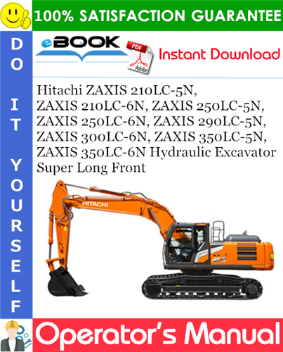 Thumbnail ☆☆ Best ☆☆ Hitachi ZAXIS 210LC-5N, ZAXIS 210LC-6N, ZAXIS 250LC-5N, ZAXIS 250LC-6N, ZAXIS 290LC-5N, ZAXIS 300LC-6N, ZAXIS 350LC-5N, ZAXIS 350LC-6N Hydraulic Excavator Super 