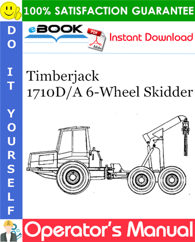 Thumbnail ☆☆ Best ☆☆ Timberjack 1710D/A 6-Wheel Skidder Operators Manual Thumbnail ☆☆ Best ☆☆ Timberjack 1710D/A 6-Wheel Skidder Operators Manual