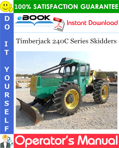 Thumbnail ☆☆ Best ☆☆ Timberjack 240C Series Skidders Operators Manual Thumbnail ☆☆ Best ☆☆ Timberjack 240C Series Skidders Operators Manual