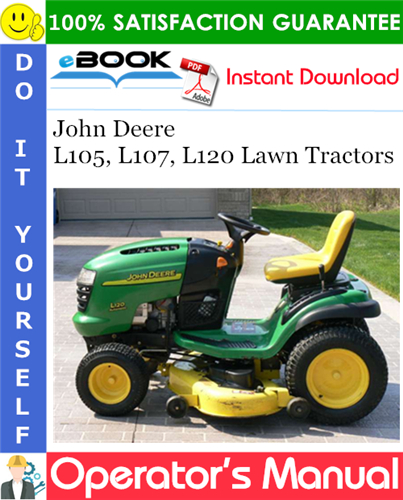 Thumbnail ☆☆ Best ☆☆ John Deere L105, L107, L120 Lawn Tractors Operators Manual