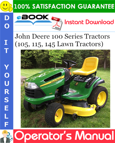Thumbnail ☆☆ Best ☆☆ John Deere 100 Series Tractors (105, 115, 145 Lawn Tractors) Operators Manual (Export Version) Thumbnail ☆☆ Best ☆☆ John Deere 100 Series Tractors (105, 115, 145 Lawn Tractors) Operators Manual (Export Version)