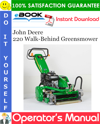 Thumbnail ☆☆ Best ☆☆ John Deere 220 Walk-Behind Greensmower Operators Manual (North American Version) Thumbnail ☆☆ Best ☆☆ John Deere 220 Walk-Behind Greensmower Operators Manual (North American Version)