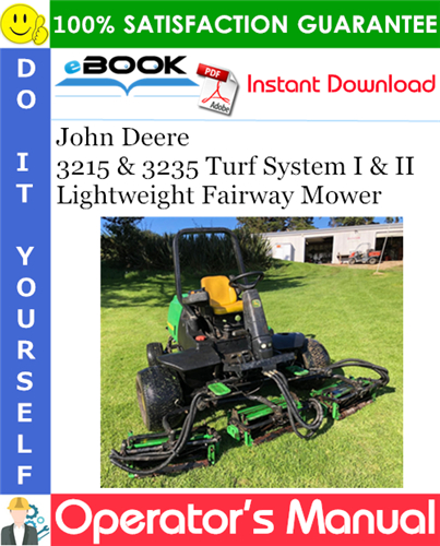 Thumbnail ☆☆ Best ☆☆ John Deere 3215 & 3235 Turf System I & II Lightweight Fairway Mower Operators Manual (North American Version) Thumbnail ☆☆ Best ☆☆ John Deere 3215 & 3235 Turf System I & II Lightweight Fairway Mower Operators Manual (North American Version)