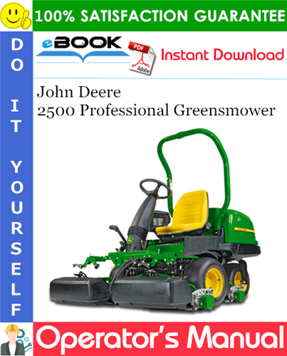 Thumbnail ☆☆ Best ☆☆ John Deere 2500 Professional Greensmower Operators Manual (North American Version) Thumbnail ☆☆ Best ☆☆ John Deere 2500 Professional Greensmower Operators Manual (North American Version)