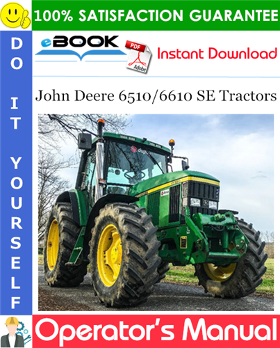 Thumbnail ☆☆ Best ☆☆ John Deere 6510/6610 SE Tractors Operators Manual (European Version)