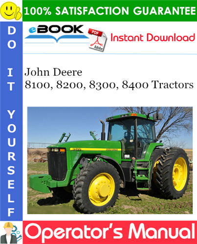 Thumbnail ☆☆ Best ☆☆ John Deere 8100, 8200, 8300, 8400 Tractors Operators Manual (P.I.N. 10,001-) (European Edition)