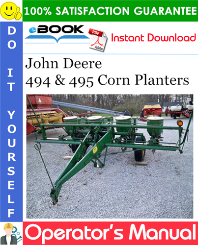 Thumbnail ☆☆ Best ☆☆ John Deere 494 & 495 Corn Planters Operators Manual