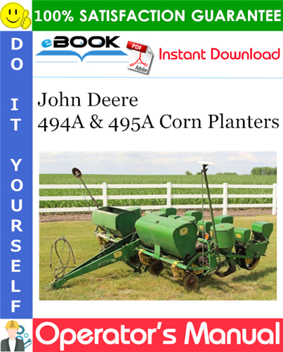 Thumbnail ☆☆ Best ☆☆ John Deere 494A & 495A Corn Planters Operators Manual