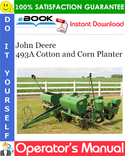 Thumbnail ☆☆ Best ☆☆ John Deere 493A Cotton and Corn Planter Operators Manual