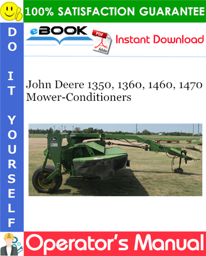 Thumbnail ☆☆ Best ☆☆ John Deere 1350, 1360, 1460, 1470 Mower-Conditioners Operators Manual Thumbnail ☆☆ Best ☆☆ John Deere 1350, 1360, 1460, 1470 Mower-Conditioners Operators Manual