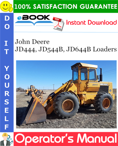 Thumbnail ☆☆ Best ☆☆ John Deere JD444, JD544B, JD644B Loaders Operators Manual (European Edition)