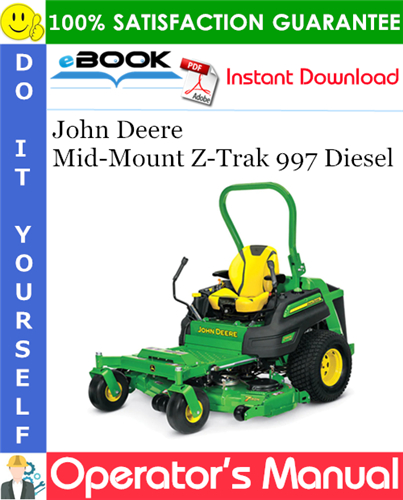 Thumbnail ☆☆ Best ☆☆ John Deere Mid-Mount Z-Trak 997 Diesel Operators Manual (Export Edition) (Serial No.030101-)