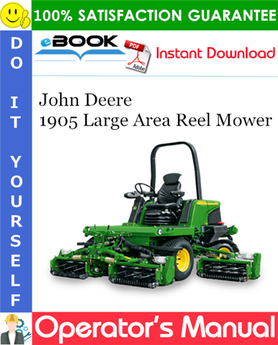 Thumbnail ☆☆ Best ☆☆ John Deere 1905 Large Area Reel Mower Operators Manual (Export Version)