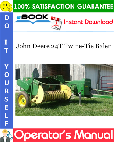 Thumbnail ☆☆ Best ☆☆ John Deere 24T Twine-Tie Baler Operators Manual