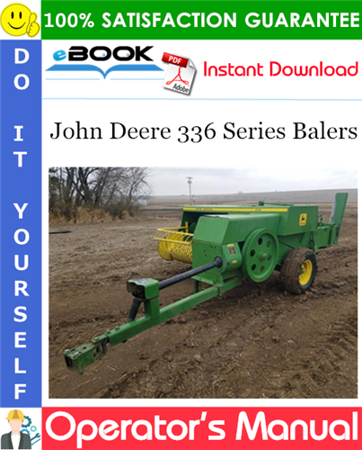 Thumbnail ☆☆ Best ☆☆ John Deere 336 Series Balers Operators Manual
