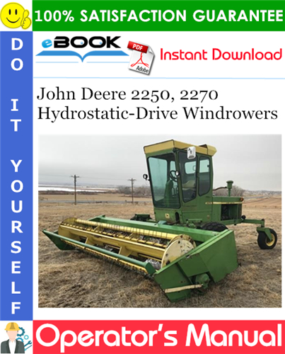 Thumbnail ☆☆ Best ☆☆ John Deere 2250, 2270 Hydrostatic-Drive Windrowers Operators Manual