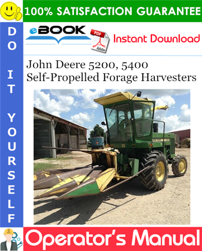 Thumbnail ☆☆ Best ☆☆ John Deere 5200, 5400 Self-Propelled Forage Harvesters Operators Manual