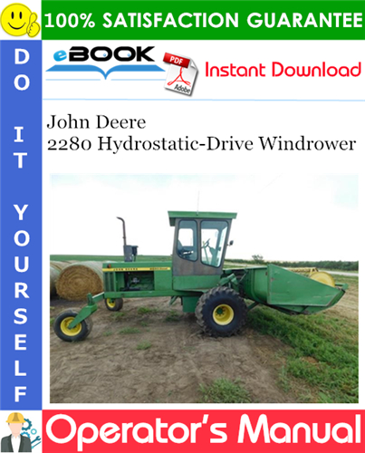 Thumbnail ☆☆ Best ☆☆ John Deere 2280 Hydrostatic-Drive Windrower Operators Manual