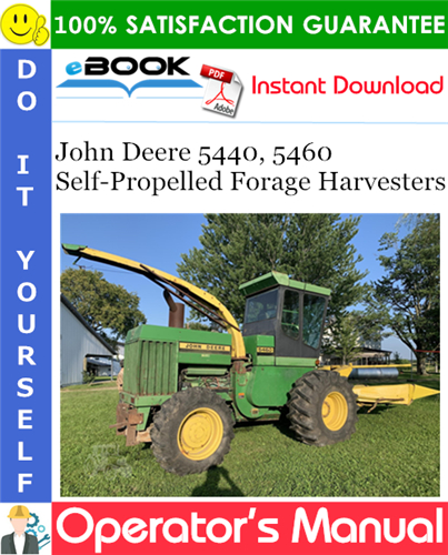 Thumbnail ☆☆ Best ☆☆ John Deere 5440, 5460 Self-Propelled Forage Harvesters Operators Manual