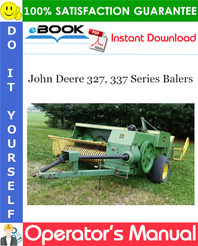 Thumbnail ☆☆ Best ☆☆ John Deere 327, 337 Series Balers Operators Manual