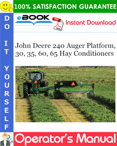 Thumbnail ☆☆ Best ☆☆ John Deere 240 Auger Platform, 30, 35, 60, 65 Hay Conditioners Operators Manual