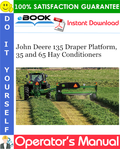 Thumbnail ☆☆ Best ☆☆ John Deere 135 Draper Platform, 35 and 65 Hay Conditioners Operators Manual