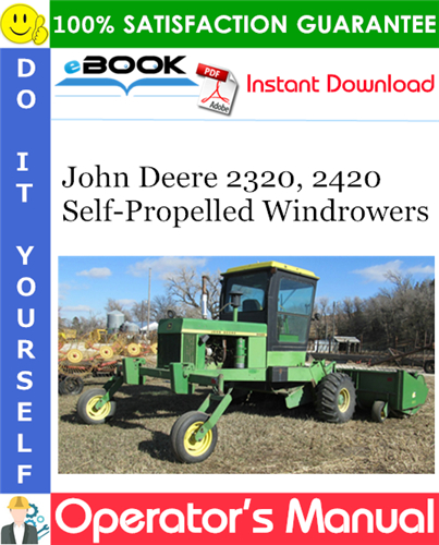Thumbnail ☆☆ Best ☆☆ John Deere 2320, 2420 Self-Propelled Windrowers Operators Manual