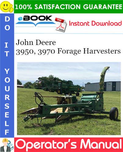 Thumbnail ☆☆ Best ☆☆ John Deere 3950, 3970 Forage Harvesters Operators Manual (Serial No.915001-)