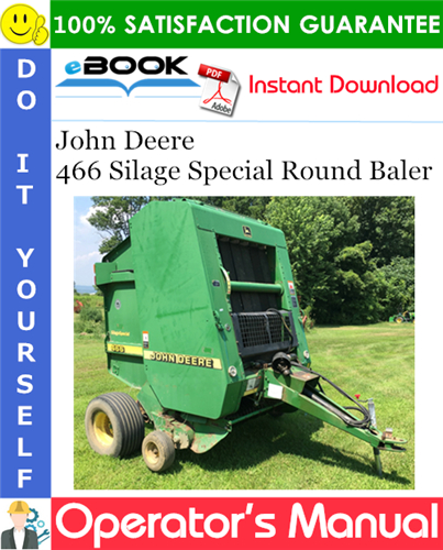 Thumbnail ☆☆ Best ☆☆ John Deere 466 Silage Special Round Baler Operators Manual (Serial No.115501-)
