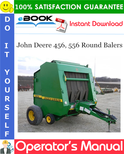 Thumbnail ☆☆ Best ☆☆ John Deere 456, 556 Round Balers Operators Manual (Serial No.112001-)