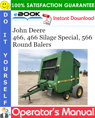 Thumbnail ☆☆ Best ☆☆ John Deere 466, 466 Silage Special, 566 Round Balers Operators Manual