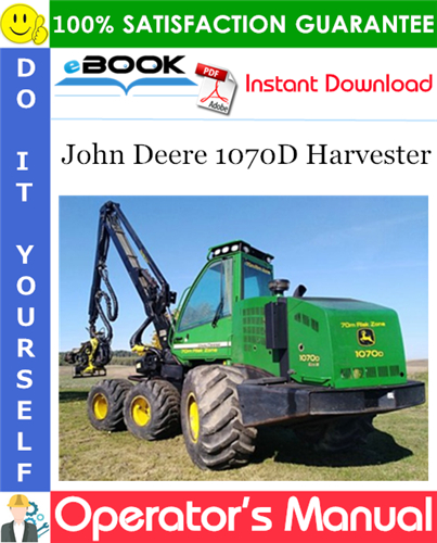 Thumbnail ☆☆ Best ☆☆ John Deere 1070D Harvester Operators Manual (Serial No.WH1070D000352-)