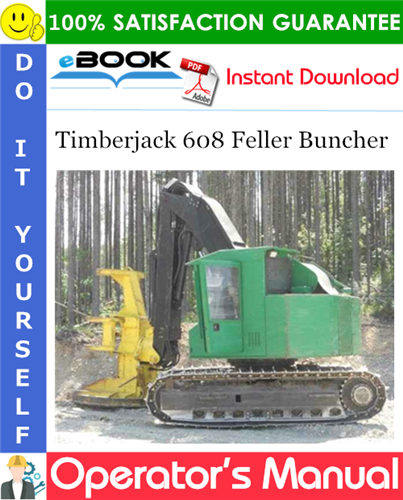 Thumbnail ☆☆ Best ☆☆ Timberjack 608 Feller Buncher Operators Manual Thumbnail ☆☆ Best ☆☆ Timberjack 608 Feller Buncher Operators Manual