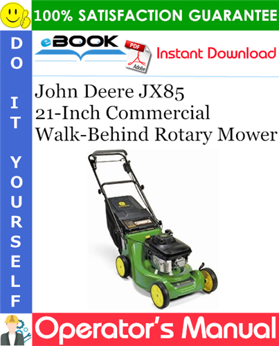 Thumbnail ☆☆ Best ☆☆ John Deere JX85 21-Inch Commercial Walk-Behind Rotary Mower Operators Manual (North American Version)