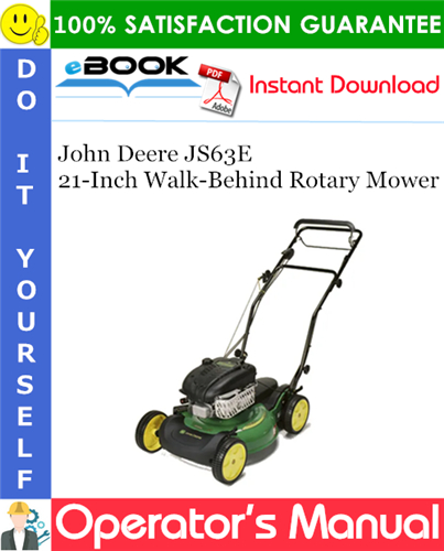 Thumbnail ☆☆ Best ☆☆ John Deere JS63E 21-Inch Walk-Behind Rotary Mower Operators Manual (Serial No.010001-) (North American Version)