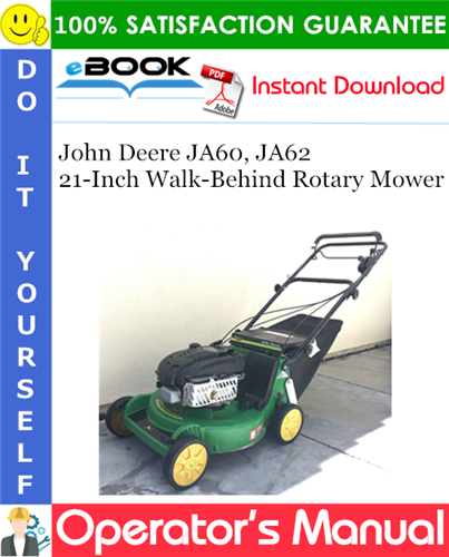Thumbnail ☆☆ Best ☆☆ John Deere JA60, JA62 21-Inch Walk-Behind Rotary Mower Operators Manual (Serial No.100001-) (North American Version)