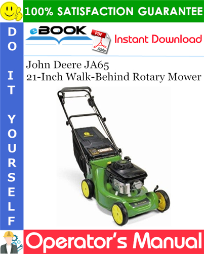 Thumbnail ☆☆ Best ☆☆ John Deere JA65 21-Inch Walk-Behind Rotary Mower Operators Manual (Serial No.100001-) (North American Version)
