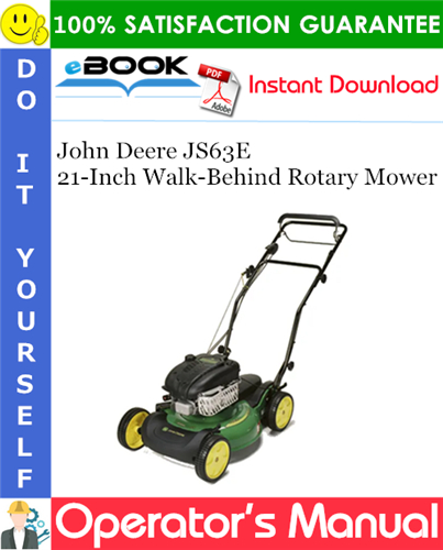 Thumbnail ☆☆ Best ☆☆ John Deere JS63E 21-Inch Walk-Behind Rotary Mower Operators Manual (Serial No.100001-) (North American Version)