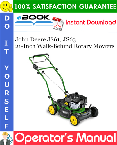 Thumbnail ☆☆ Best ☆☆ John Deere JS61, JS63 21-Inch Walk-Behind Rotary Mowers Operators Manual (Serial No.100001-) (North American Version)