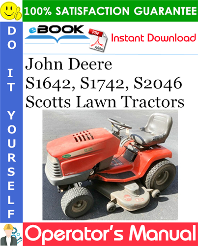 Thumbnail ☆☆ Best ☆☆ John Deere S1642, S1742, S2046 Scotts Lawn Tractors Operators Manual (North American Version) 