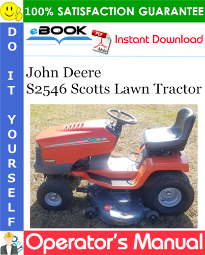 Thumbnail ☆☆ Best ☆☆ John Deere S2546 Scotts Lawn Tractor Operators Manual (North American Version)