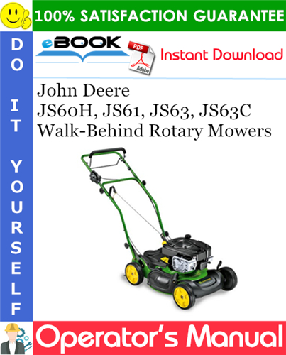 Thumbnail ☆☆ Best ☆☆ John Deere JS60H, JS61, JS63, JS63C Walk-Behind Rotary Mowers Operators Manual (North American Version)
