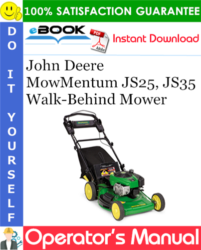 Thumbnail ☆☆ Best ☆☆ John Deere MowMentum JS25, JS35 Walk-Behind Mower Operators Manual (Serial No.010001-) (North American Version)